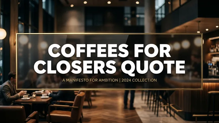 Coffee's for Closers Quote: Origins, Glengarry Glen Ross Analysis & Sales Mindset Breakdown