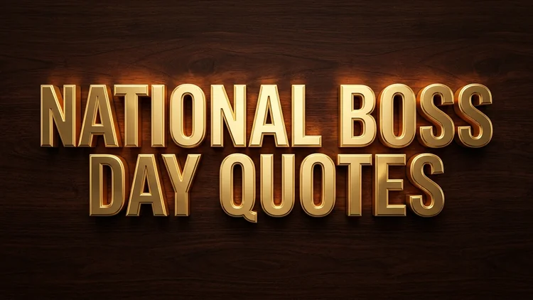 60 National Boss Day Quotes: Honoring Mentorship, Vision & Exceptional Leadership